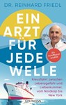 Ein Arzt für jede Welle - Reinhard Friedl ; Shirley Michaela Seul - 9783641323400