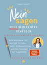Neinsagen ohne schlechtes Gewissen - Franca Cerutti - 9783641325657