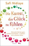 Die Kunst, das Glück zu fühlen - Safi Nidiaye - 9783641328344