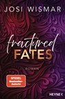 Fractured Fates - Josi Wismar - 9783641333690