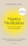 Mantra Meditation – Die Kraft von Klang und Schwingung - Radhika Das - 9783641334321