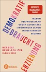 Demokratie braucht Erziehung - Herbert Renz-Polster - 9783641334840