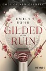 Gilded Ruin – Gods of New Olympia - Emily Bähr - 9783641336356