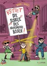 Rettet die Schule des abgrundtief Bösen! - Maike Harel - 9783641337711
