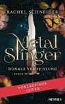 Metal Slinger – Dunkle Verheißung - Rachel Schneider - 9783641337971