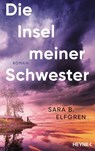Die Insel meiner Schwester - Sara B. Elfgren - 9783641338220