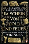 Im Schein von Gold und Feuer - Eleanor Barraclough - 9783641338671