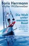 Die Welt unter meinem Boot - Boris Herrmann ; Walter Wüllenweber - 9783641339418