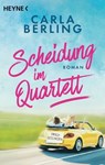 Scheidung im Quartett - Carla Berling - 9783641340872