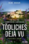 Tödliches Déjà-vu - René Anour - 9783641342036