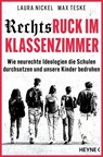 Rechtsruck im Klassenzimmer - Laura Nickel ; Max Teske - 9783641342111