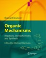 Organic Mechanisms - Reinhard Bruckner - 9783642036507