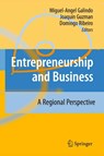 Entrepreneurship and Business - Miguel-Angel Galindo ; Joaquin Guzman ; Domingo Ribeiro - 9783642089893