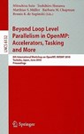 Beyond Loop Level Parallelism in OpenMP: Accelerators, Tasking and More - Mitsuhisa Sato ; Toshihiro Hanawa ; Matthias S. Muller ; Barbara Chapman - 9783642132162
