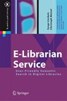 E-Librarian Service - Serge Linckels ; Christoph Meinel - 9783642177422