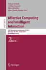 Affective Computing and Intelligent Interaction - Sidney DMello ; Arthur Graesser ; Bjoern Schuller ; Jean-Claude Martin - 9783642245701