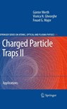 Charged Particle Traps II - Günther Werth ; Viorica N. Gheorghe ; Fouad G. Major - 9783642260421