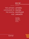 The Latvian Language in the Digital Age - Georg Rehm ; Hans Uszkoreit - 9783642308758