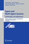 Agent and Multi-Agent Systems: Technologies and Applications - Gordan Jezic ; Mario Kusek ; Ngoc Thanh Nguyen - 9783642309465