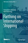 Farthing on International Shipping - Proshanto K. Mukherjee ; Mark Brownrigg - 9783642345975