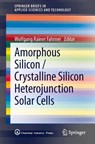 Amorphous Silicon / Crystalline Silicon Heterojunction Solar Cells - Wolfgang Rainer Fahrner - 9783642370380