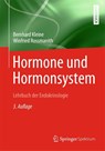 Hormone und Hormonsystem - Lehrbuch der Endokrinologie - Bernhard Kleine ; Winfried Rossmanith - 9783642370915
