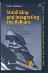 Stabilizing and Integrating the Balkans - Paul J.J. Welfens - 9783642626036
