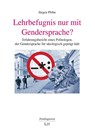 Lehrbefugnis nur mit Gendersprache? - Jürgen Plöhn - 9783643155320