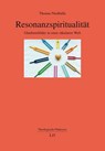 Resonanzspiritualität - Thomas Niedballa - 9783643156433