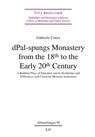 dPal-spungs Monastery from the 18th to the Early 20th Century - Gabriele Coura - 9783643157119