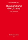 Rußland und die Ukraine - Lutz Unterseher - 9783643250933