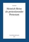 Heinrich Heine als protestierender Protestant - Udo Kern - 9783643251794