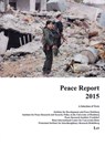Peace Report 2015 - Ines-Jacqueline Werkner ; Janet Kursawe ; Margret Johannsen ; Claudia Baumgart-Ochse ; Marc von Boemcken - 9783643906656