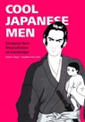 Cool Japanese Men - STEGER,  Brigitte ; Koch, Angelika - 9783643909558
