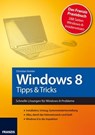 Windows 8 - Tipps & Tricks - Christian Immler - 9783645220897