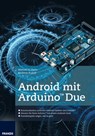 Android mit Arduino™ Due - Manuel di Cerbo ; Andreas Rudolf - 9783645221177