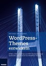 WordPress-Themes entwickeln - Gino Cremer ; Adrian Lambertz - 9783645221436
