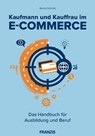 Kaufmann und Kauffrau im E-Commerce - Bernd Schmitt - 9783645224628