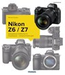Kamerabuch Nikon Z7/Z6 - Michael Gradias - 9783645224710