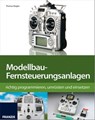 Modellbau-Fernsteuerungsanlagen - Thomas Riegler - 9783645270151