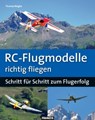 RC-Flugmodelle richtig fliegen - Thomas Riegler - 9783645270489