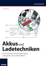 Akkus und Ladetechniken - Dieter Schulz - 9783645270533