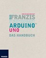 Das Franzis Starterpaket Arduino Uno - Fabian Kainka - 9783645270571