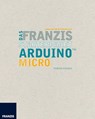 Das Franzis Starterpaket Arduino Micro - Fabian Kainka - 9783645270595