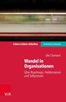 Wandel in Organisationen - Ute Clement ; Jochen Schweitzer ; Arist von Schlippe - 9783647901237