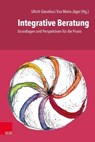 Integrative Beratung - Eva Maria Jäger ; Ulrich Giesekus ; Friedemann Schulz von Thun ; Waltraud Belser ; Sarah Bolz ; Matthias Samlow ; Heinzpeter Hempelmann ; Dietmar Czycholl ; Michael Utsch ; Michael Herbst - 9783647993843