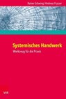 Systemisches Handwerk - Rainer Schwing ; Andreas Fryszer - 9783647995496