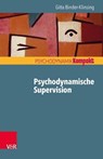 Psychodynamische Supervision - Gitta Binder-Klinsing - 9783647997957