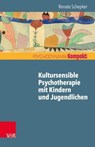 Kultursensible Psychotherapie mit Kindern und Jugendlichen - Renate Schepker - 9783647998244