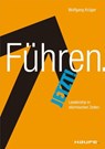 Führen. Jetzt! - Wolfgang Krüger - 9783648009628
